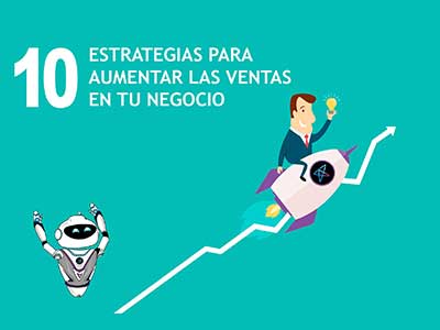 Blog 10 estrategias para aumentar las ventas y la lealtad en tu negocio.